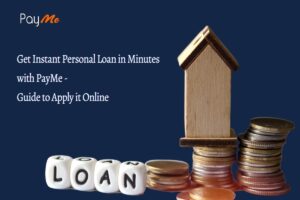 Instant Personal Loan in Minutes with PayMe